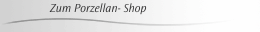 Zum Porzellan- Shop